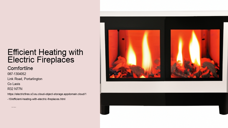 Efficient Heating with Electric Fireplaces