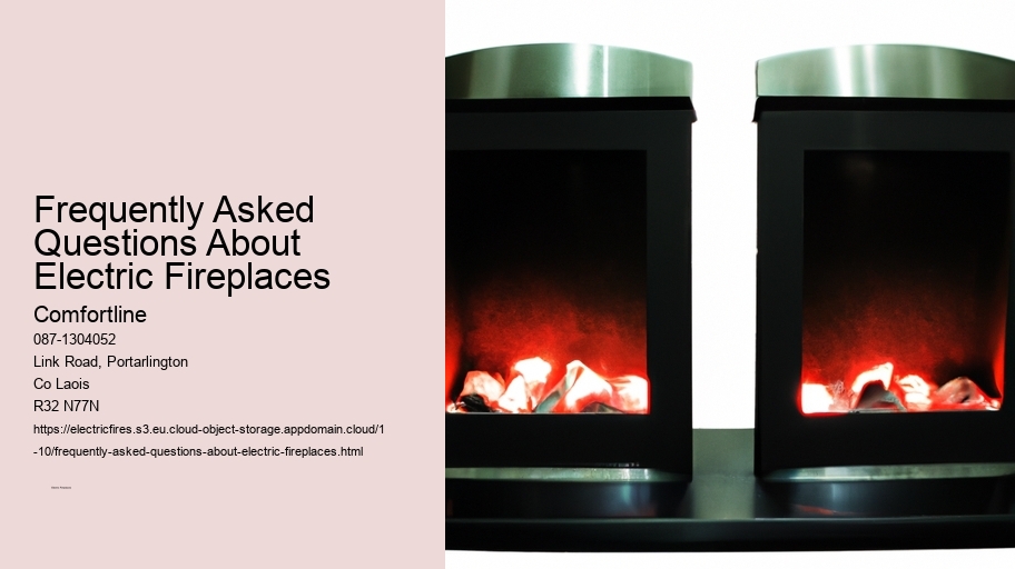 Frequently Asked Questions About Electric Fireplaces