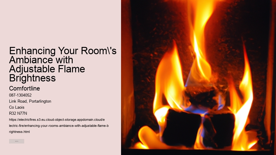 Enhancing Your Room's Ambiance with Adjustable Flame Brightness