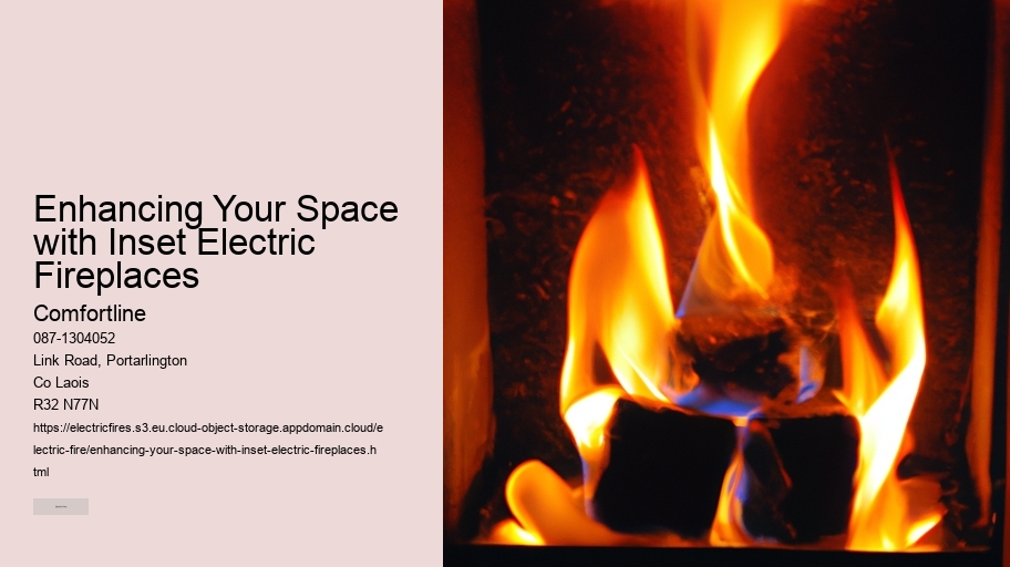 Enhancing Your Space with Inset Electric Fireplaces