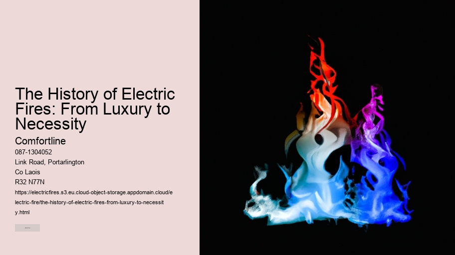 The History of Electric Fires: From Luxury to Necessity